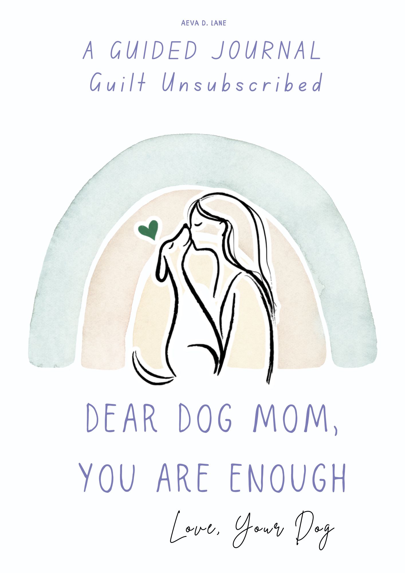 Dear Dog Mom, You're Enough
